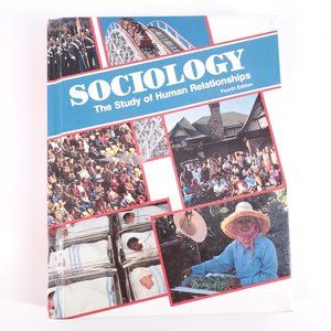Sociology The Study of Human Relationships 4th Edition Harcourt Brace Jovanovich